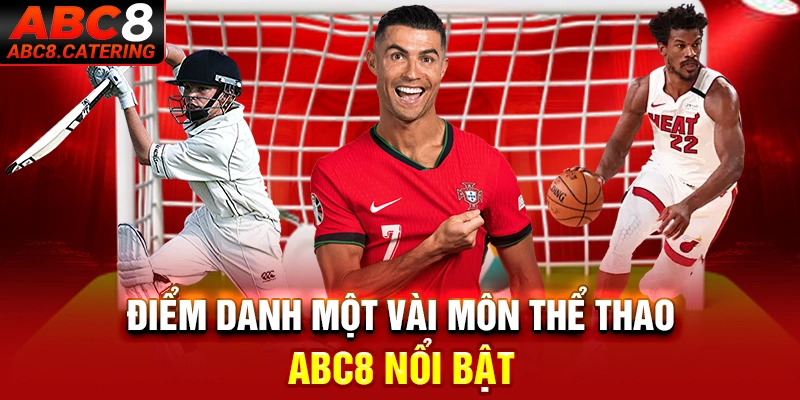 Điểm danh một vài môn thể thao ABC8 nổi bật