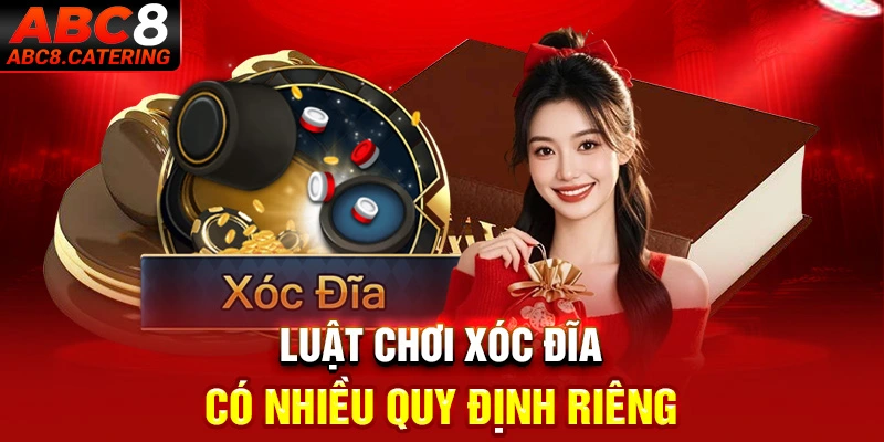 Luật chơi Xóc Đĩa có nhiều quy định riêng