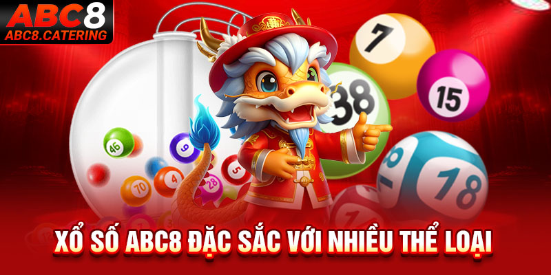 Xổ số ABC8 đặc sắc với nhiều thể loại 